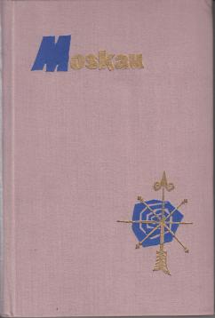 Moskau. Ein Leitfaden für den Fremdenverkehr