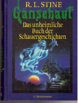 Gänsehaut, Das unheimliche Buch der Schauergeschichten