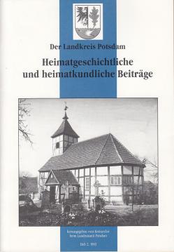 Der Landkreis Potsdam : Heimatgeschichtliche und heimatkundliche Beiträge. Heft 2 (1993)