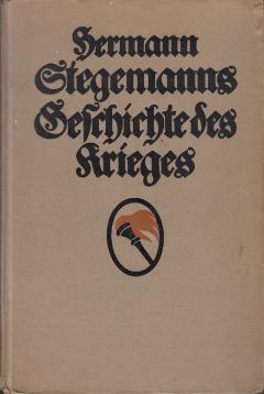 Hermann Stegemanns Geschichte des Krieges. Erster Band.