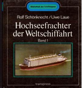 Hochseefrachter der Weltschiffahrt für Stückgüter, Container und Trailer. Band 1.