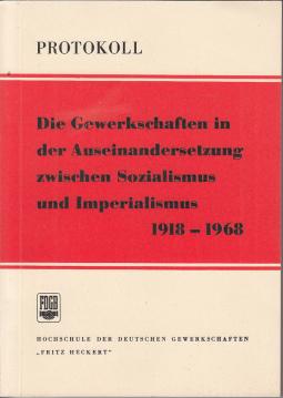Protokoll des Kolloquiums der Sektion Gesellschaftstheoretische Grundlagen an der Hochschule der Deutschen Gewerkschaften