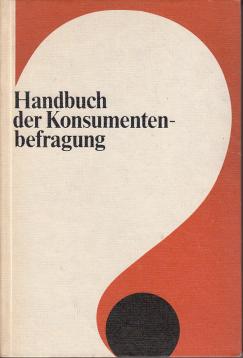 Handbuch der Konsumentenbefragung.