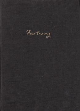 DIESTERWEG Sämtliche Werke. 1. Abteilung: Zeitschriftenbeiträge VII. Band Aus den Rheinischen Blättern für Erziehung und Unterricht von 1846 bis 1848