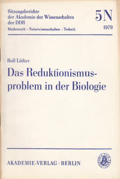 Das Reduktionismusproblem in der Biologie