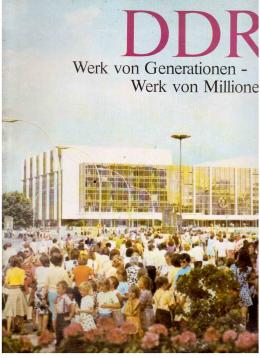 DDR Werk von Generationen – Werk von Millionen