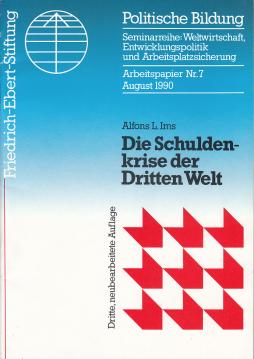 Die Schuldenkrise der Dritten Welt : Ausmass, Ursachen und Lösungsansätze.