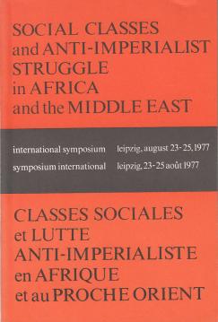 Social Classes and Anti-Imperialist Struggle in Africa and the Middle East - Classes Sociales et LUTTE ANTI-IMPERIALISTE en AFRIQUE et au PROCHE ORIENT