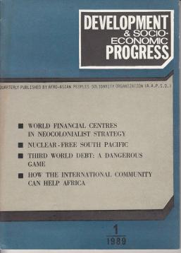 Development & Socio-Economic Progress. Quarterly Published by Afro-Asian Peoples Solidarita Organization 1/1989