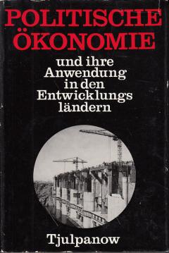 Politische Ökonomie und ihre Anwendung in den Entwicklungsländern.