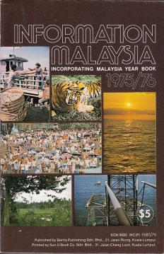 Information Malaysia 1976/76 Incorporating Malaysia Yearbook