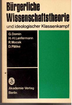 Bürgerliche Wissenschaftstheorie und ideologischer Klassenkampf