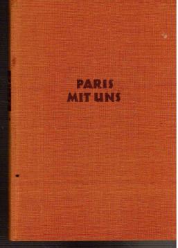 Der erste Stoss. Bd. 3. Paris mit uns