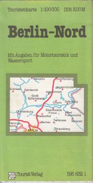 Berlin- Nord 1 : 100 000. Touristenkarte. Mit Angaben für Motortouristik und Wassersport