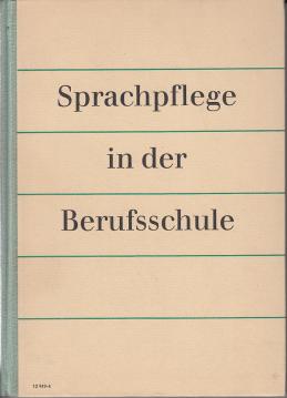 Sprachpflege in der Berufsschule