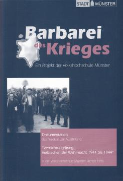 Barbarei des Krieges. Ein Projekt der Volkshochschule Münster