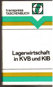 Kraftverkehrspraxis: Lagerwirtschaft in KVB und KIB