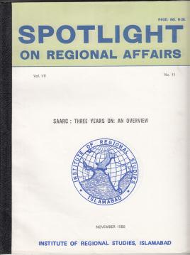Spotlight on Region Affairs Vol VII Nr. 11(1988): SAARC : Three Years an: An Overview