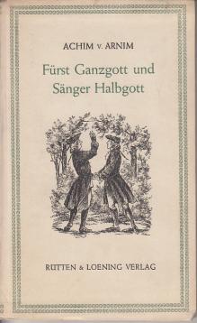 Fürst Ganzgott und Sänger Halbgott.