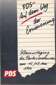 PDS. Auf dem Weg der Erneuerung. Klausurtagung des Parteivorstandes Berlin, 12. und 13. Mai 1990