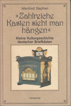 Zahlreiche Kasten sieht man hängen. Eine kleine Kulturgeschichte deutscher Briefkästen