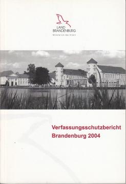 Verfassungsschutzbericht Brandenburg 2004