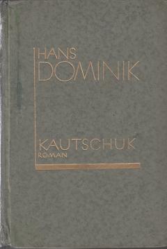 Kautschuk. Ein Roman aus der Industrie