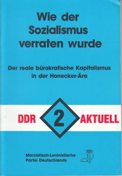 Der reale bürokratische Kapitalismus in der Honecker-Ära