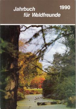 Jahrbuch für Waldfreunde 1990