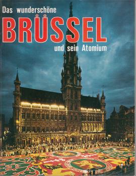 Das wunderschöne Brüssel und sein Atomium