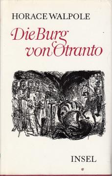 Die Burg von Otranto. Eine phantastische Geschichte. Dt. von Joachim Uhlmann.