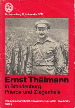 Ernst Thälmann in Brandenburg, Prieros und Ziegenhals.