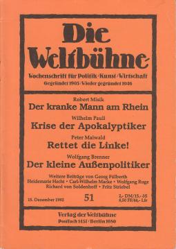 Die Weltbühne. Wochenschrift für Politik, Kunst, Wirtschaft. 87. Jhrg., XLVII, Nr. 51 vom 15. Dez. 1992