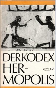 Der Kodex Hermopolis und ausgewählte private Rechsurkunden aus dem Ptolemäischen Ägypten