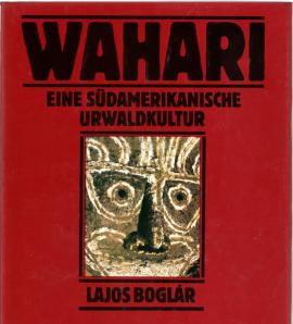 Wahari. Eine suedamerikanische Urwaldkultur