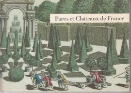 Parcs et Chateaux de France.