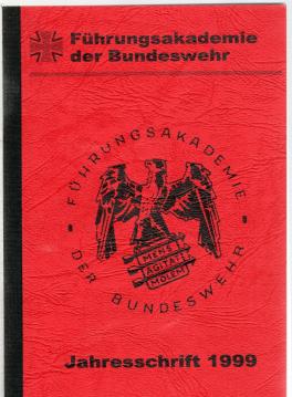 Führungsakademie der Bundeswehr: Jahresschrift 1999