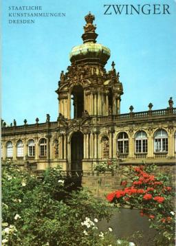 Der Zwinger - Staatliche Kunstsammlungen Dresden