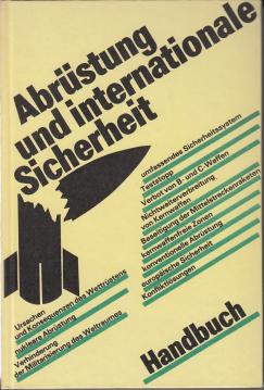 Abrüstung und internationale Sicherheit. Handbuch