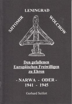 Den gefallenen Europäischen Freiwilligen zu Ehren - NARWA - ODER - 1941-1945