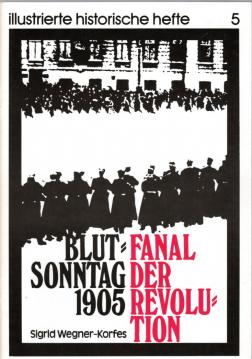 Blutsonntag 1905: Fanal der Revolution