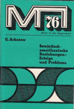 Sowjetisch-amerikanische Beziehungen: Erfolge und Probleme