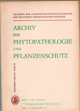 Archiv für Phytopathologie und Pflanzenschutz. Band 10, Heft 1 (1974)