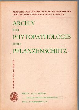 Archiv für Phytopathologie und Pflanzenschutz. Band 10, Heft 6 (1974)