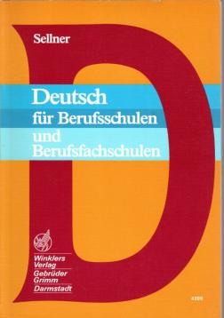 Deutsch für Berufsschulen und Berufsfachschulen