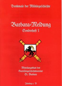 Barbara-Meldung Sonderheft Nr. 1 : Denkmale der Militärgeschichte