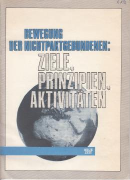 Bewegung der Nichtpaktgebundenen: Ziele, Prinzipien, Aktivitäten