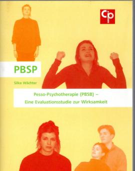 Pesso-Psychotherapie (PBSP): Eine Evaluationsstudie zur Wirksamkeit
