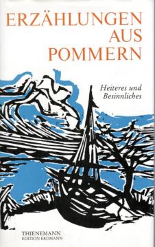 Erzählungen aus Pommern. Heiteres und Besinnliches