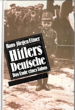 Hitlers Deutsche. Das Ende eines Tabus